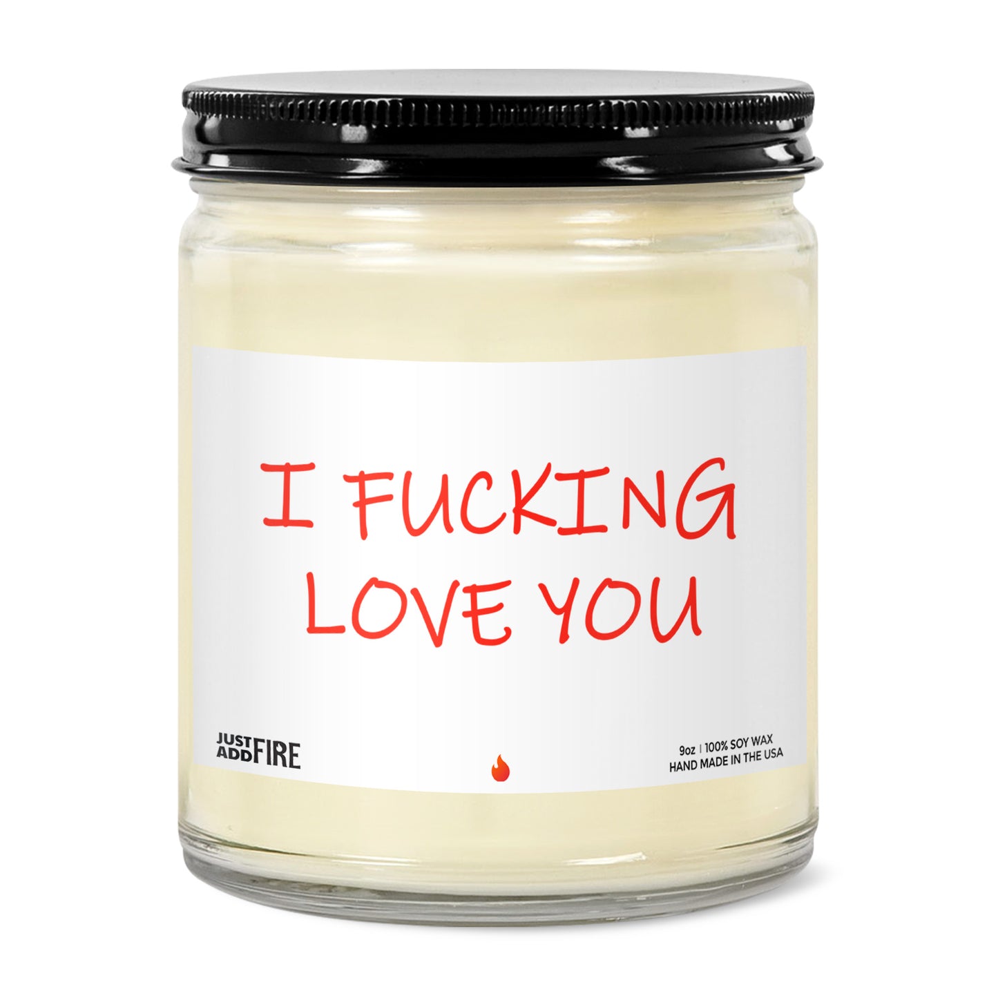 I Fucking Love You Soy Wax Candle