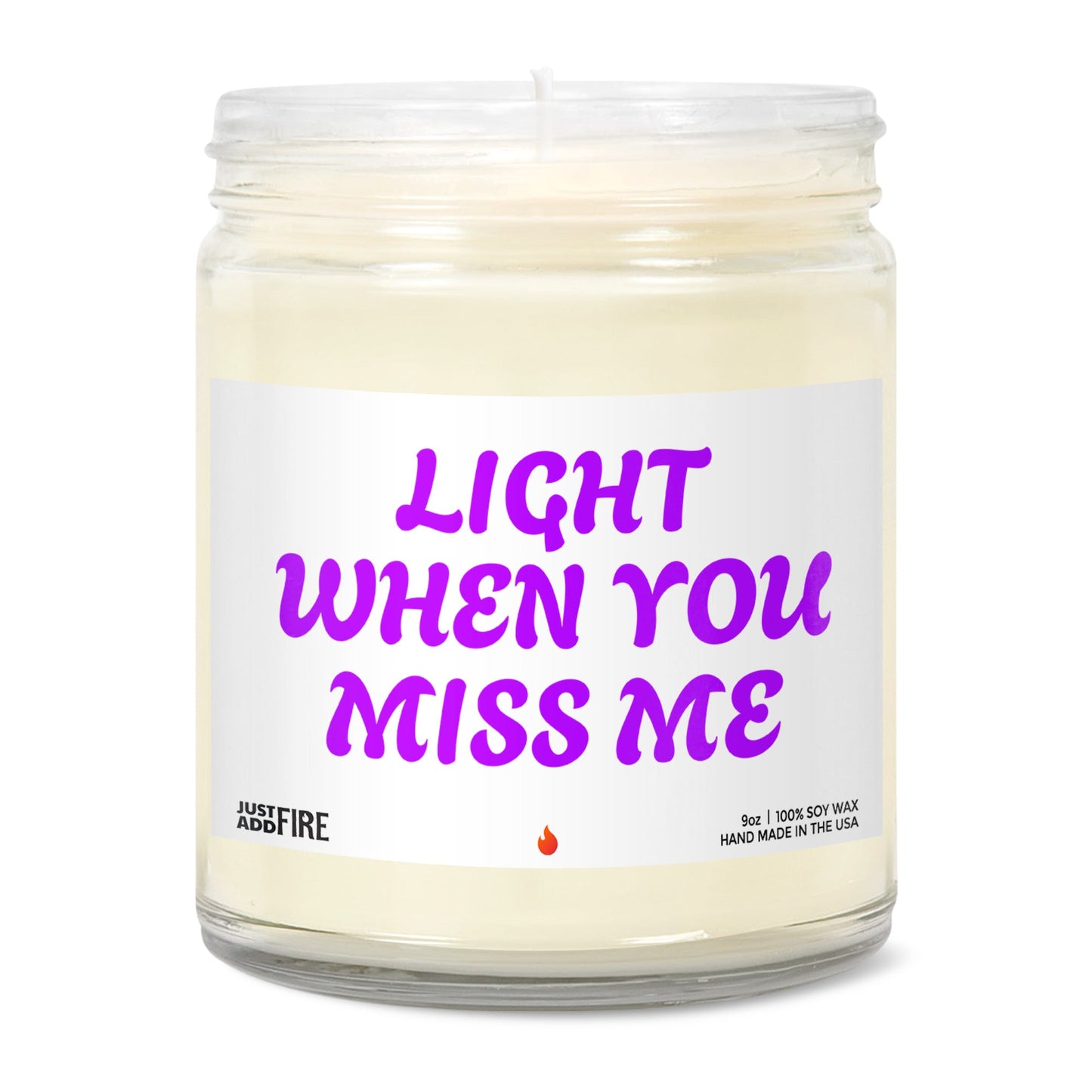 Light When You Miss Me Soy Wax Candle