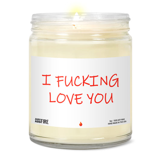 I Fucking Love You Soy Wax Candle