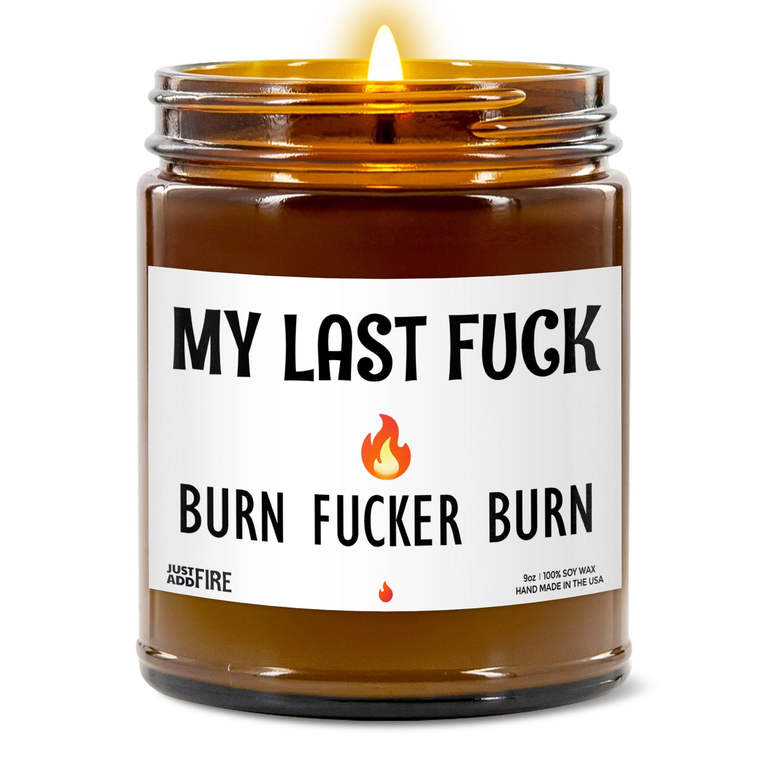 My Last Fuck Burn Fucker Burn | Unique Humorous Candle