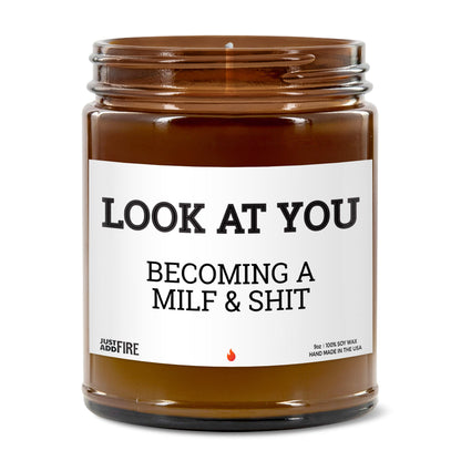 Look At You Becoming A MILF & Shit