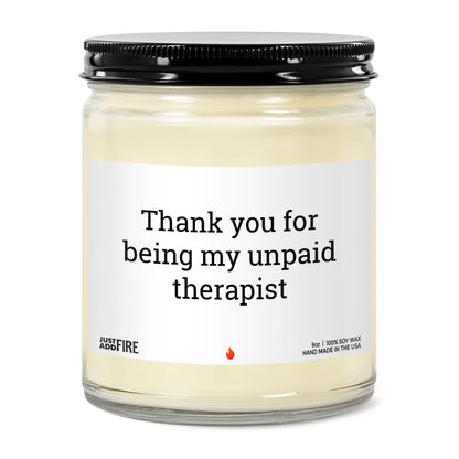 Thank You For Being My Unpaid Therapist Soy Wax Candle
