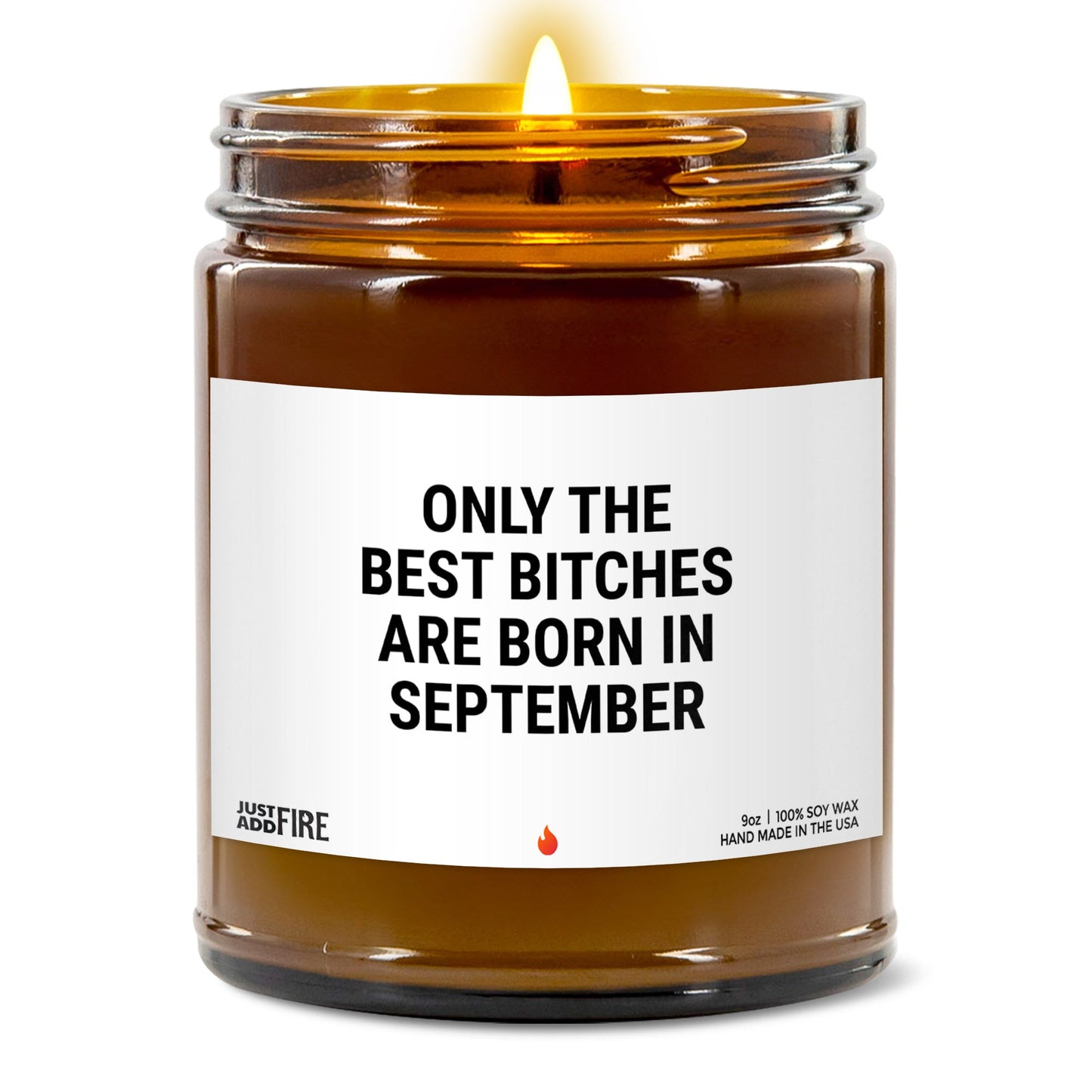 Only The Best Bitches Are Born In September Soy Wax Candle