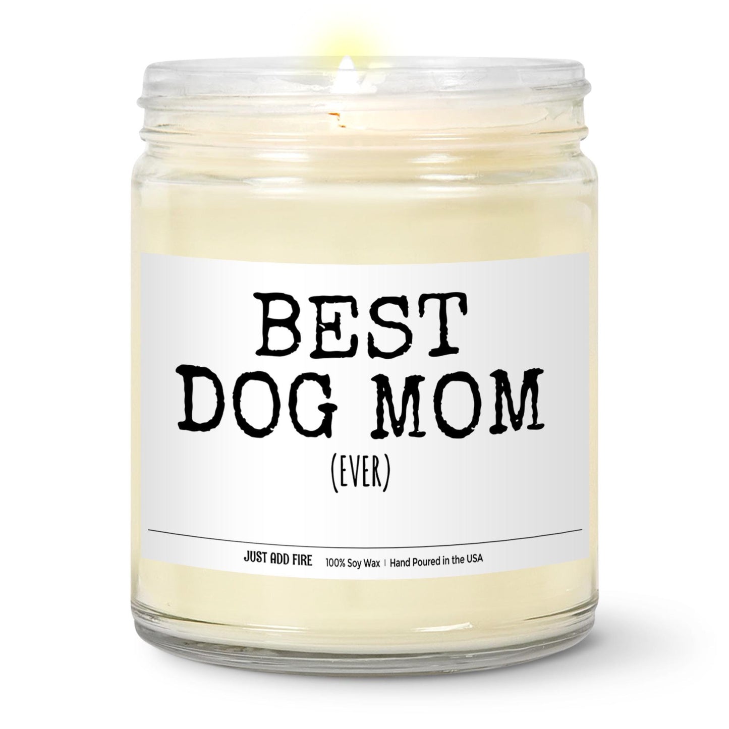 Best Dog Mom Ever Soy Wax Candle