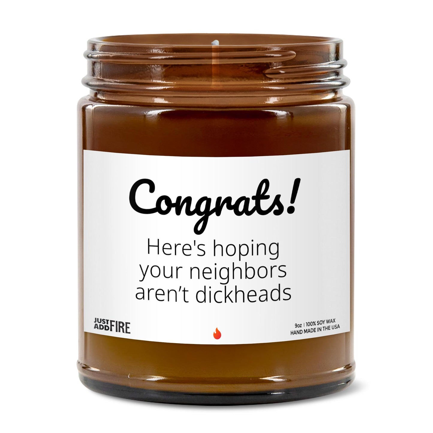 Congrats Hoping Your Neighbors Aren't Dicks Soy Wax Candle
