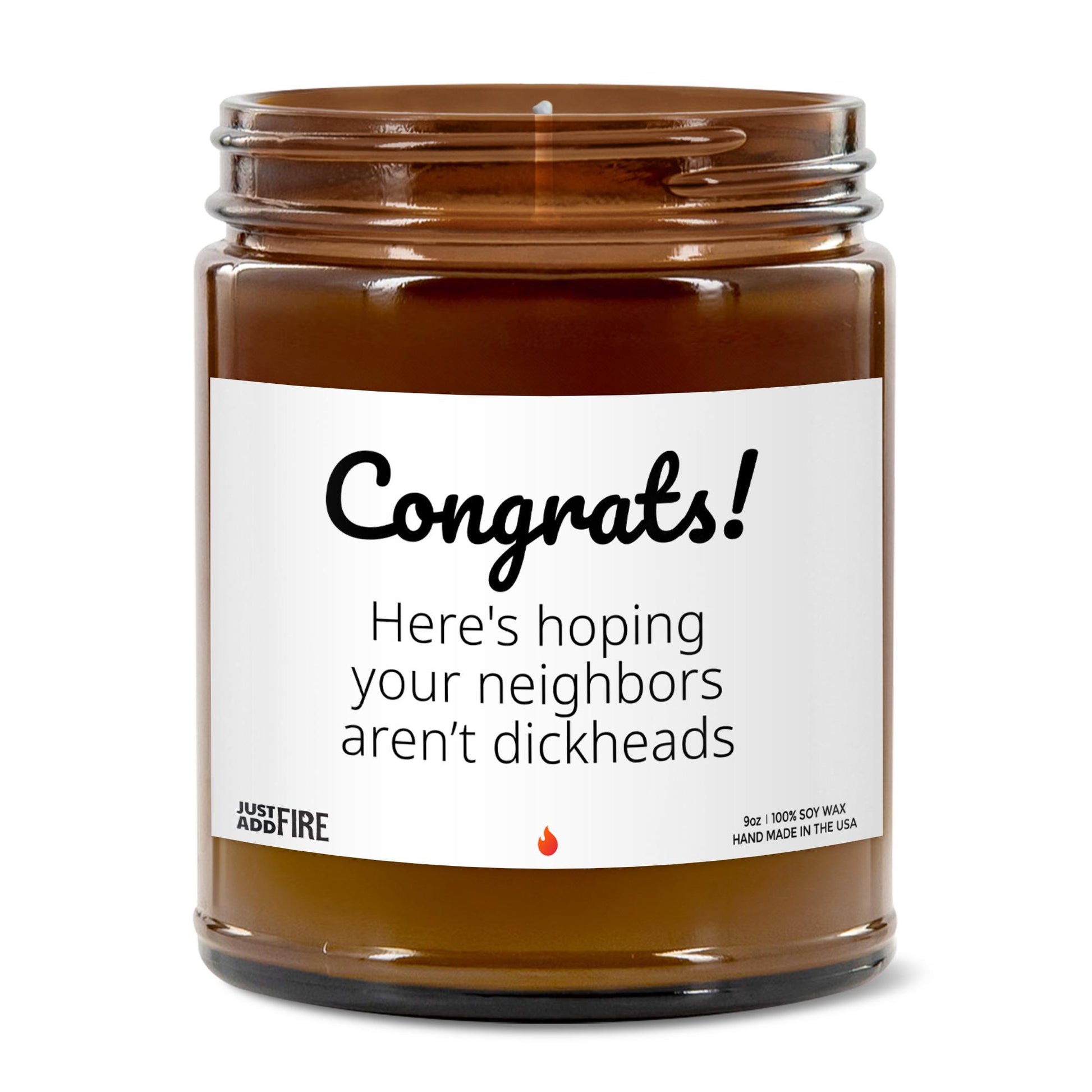 Congrats Hoping Your Neighbors Aren't Dicks Soy Wax Candle