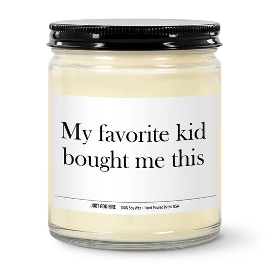 My Favorite Kid Bought Me This Soy Wax Candle