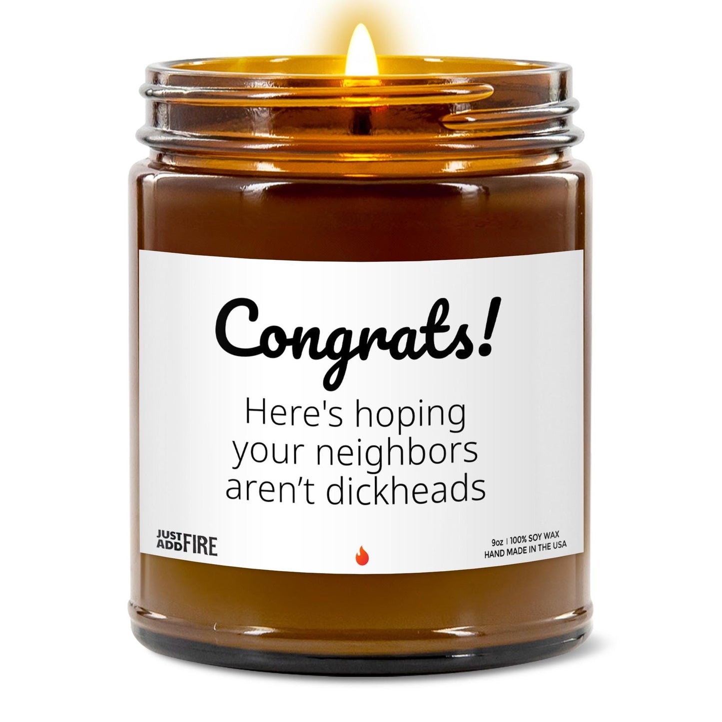 Congrats Hoping Your Neighbors Aren't Dicks Soy Wax Candle