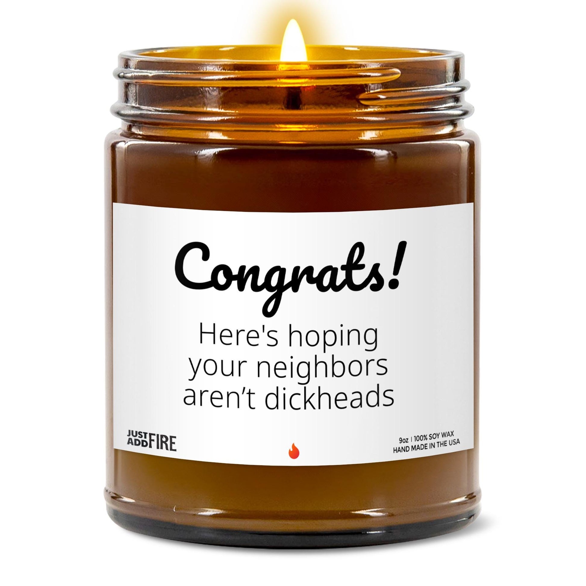 Congrats Hoping Your Neighbors Aren't Dicks Soy Wax Candle