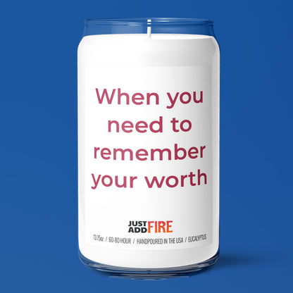 When You Need To Remember Your Worth Candle