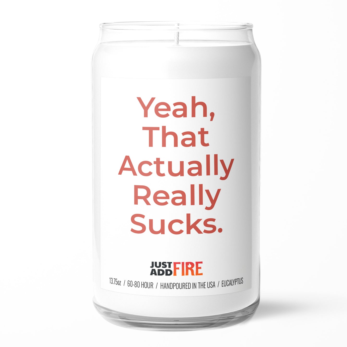 Yeah, That Actually Really Sucks Candle
