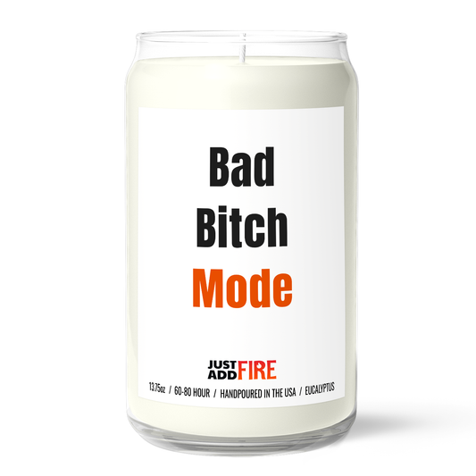 Bad Bitch Mode Candle | Premium 13.75oz Soy Candle | Eucalyptus