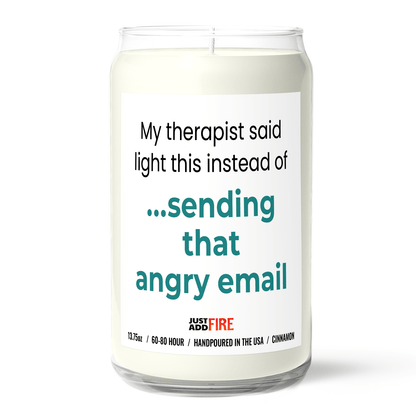 My Therapist Says Light This Instead of Sending That Angry Email | Premium 13.75oz Soy Candle | Cinnamon & Sugar