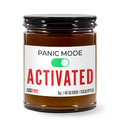 Panic Mode Activated | Premium Soy 9oz Candle | Eucalyptus