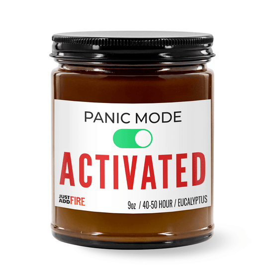 Panic Mode Activated | Premium Soy 9oz Candle | Eucalyptus