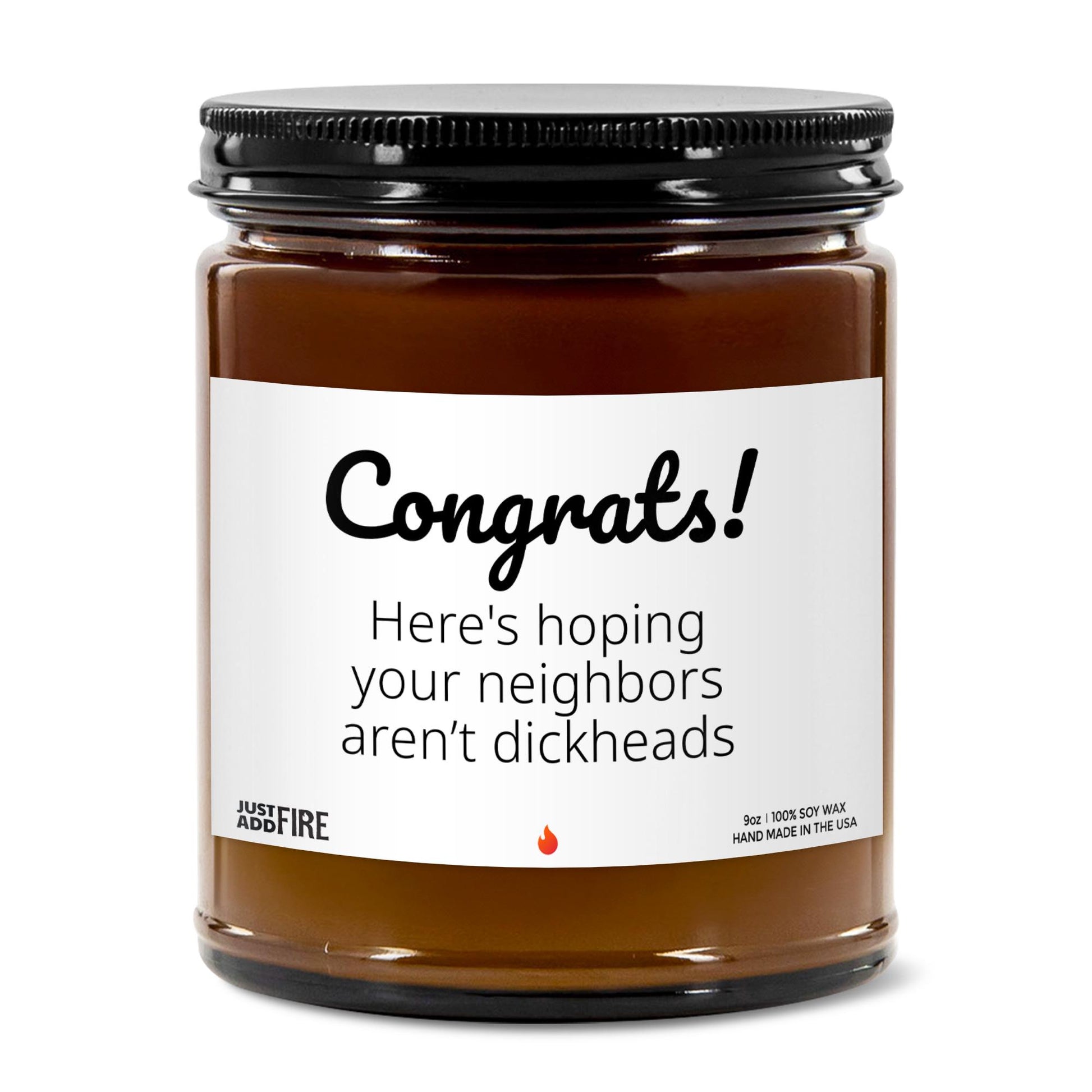 Congrats Hoping Your Neighbors Aren't Dicks Soy Wax Candle