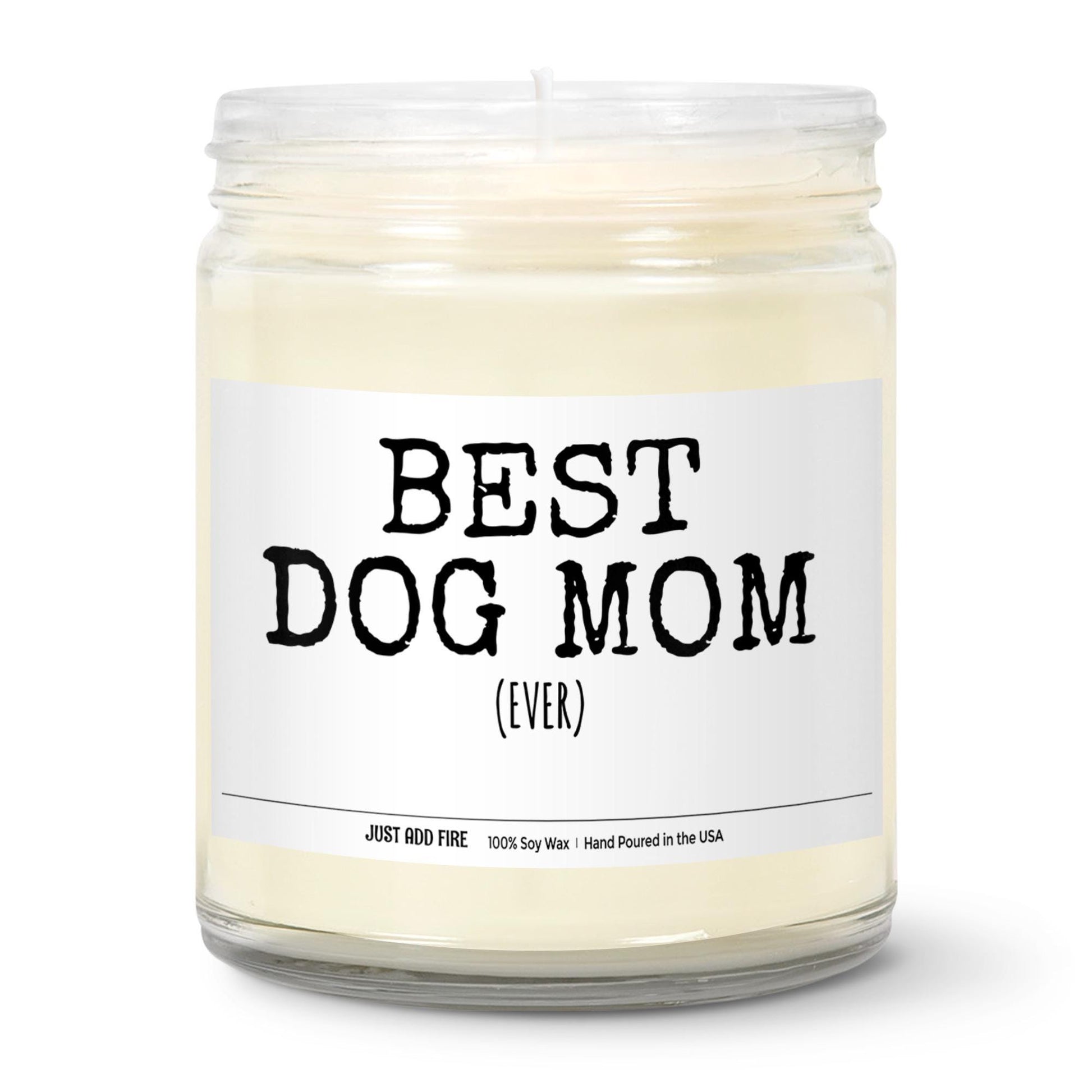 Best Dog Mom Ever Soy Wax Candle