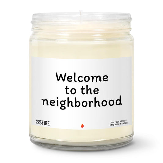 Welcome To The Neighborhood Soy Wax Candle