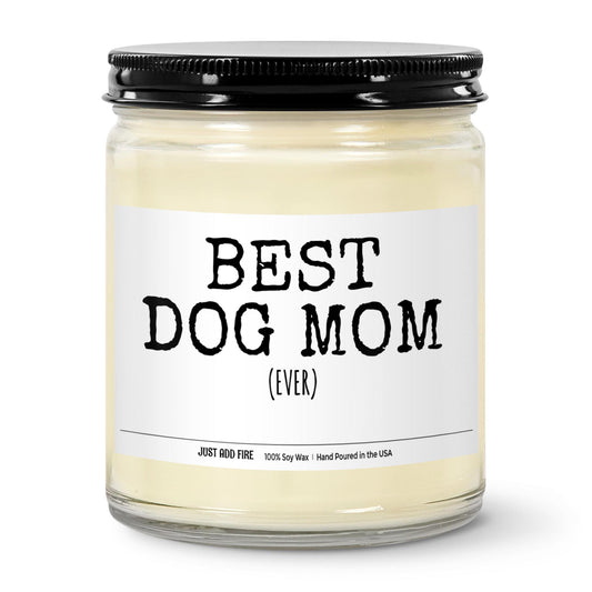 Best Dog Mom Ever Soy Wax Candle